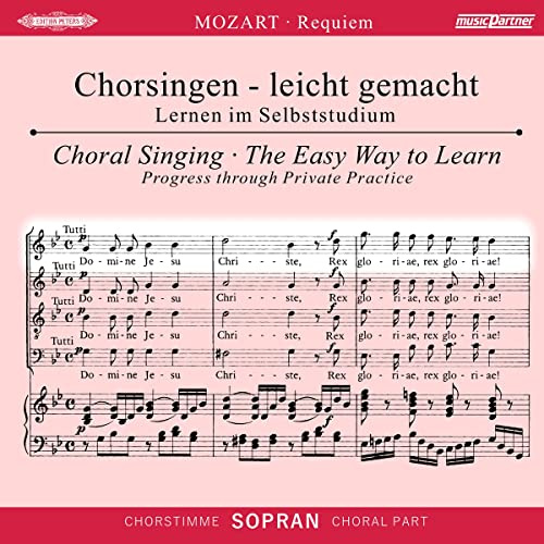 Begleitungen zum eigenen Musizieren - Chorsingen leicht gemachtMozart,Requiem Sopran