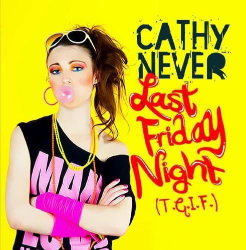 Last Friday Night (T.G.I.F.)