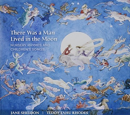 There Was A Man Lived In The Moon: Nursery Rhymes
