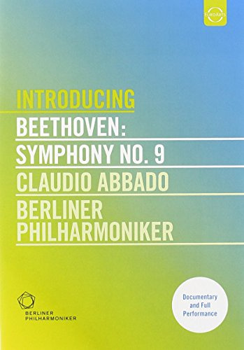 Introducing Beethoven: Symphony No. 9 - Claudio Abbado/Berliner Philharmoniker