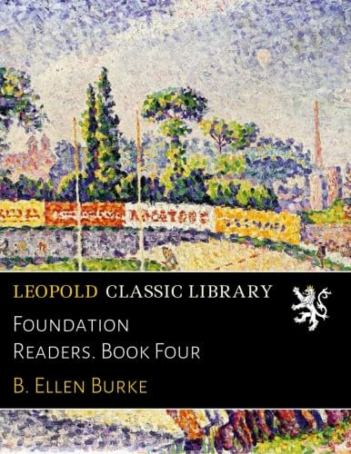 Foundation Readers. Book Four