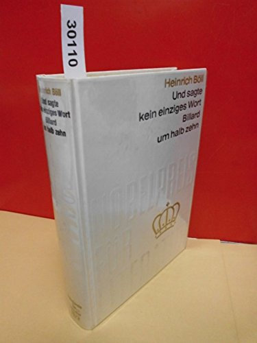  Und sagte kein einziges Wort  und  Billard um halb zehn  von Heinrich Böll. Nobelpreis für Literatur 1972, Band 67. Einband aus echter, schwerer, weißer Tafelseide mit echter Gold-Blindprägung .