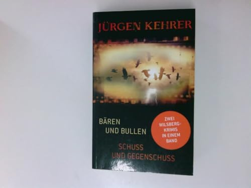 Zwei Wilsberg-Krimis in einem Band : 1. Bären und Bullen , 2. Schuss und Gegenschuss