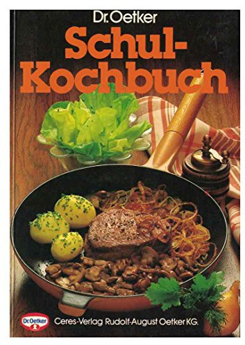 Dr. Oetker Schulkochbuch (Schul-Kochbuch) Ausgabe C