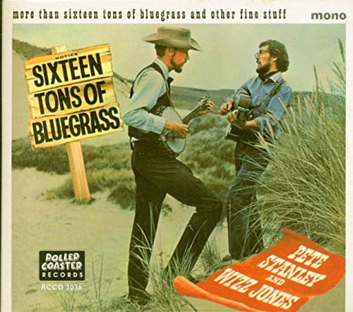 More Than 16 Tons of Bluegrass and Other Fine Stuff