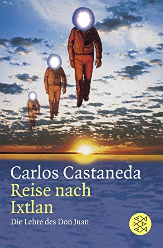 Reise nach Ixtlan. Die Lehre des Don Juan. by Carlos Castaneda (February 01,1998)