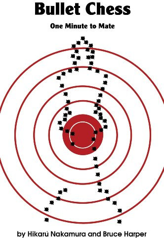 Bullet Chess: One Minute to Mate (English Edition)