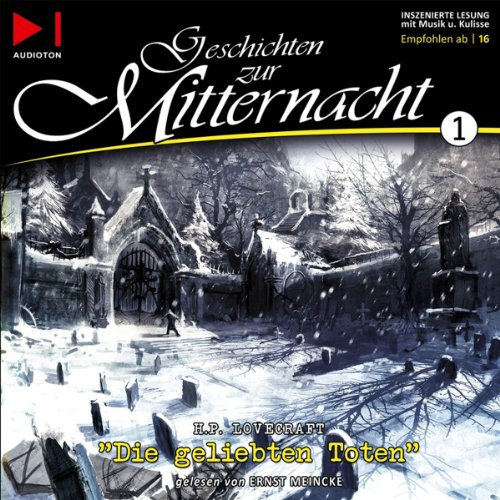 Die geliebten Toten: Geschichten zur Mitternacht 1