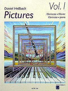 PICTURES 1 - arrangiert für Klarinette - Klavier - mit CD [Noten / Sheetmusic] Komponist: HELLBACH DANIEL