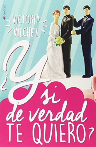 ¿Y si de verdad te quiero? (Romantica) de Victoria Vílchez (11 may 2015) Tapa blanda