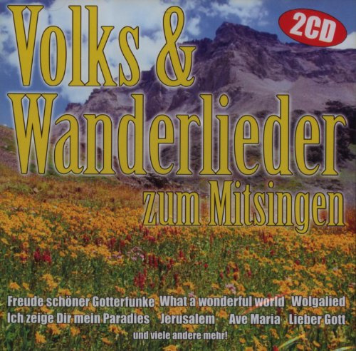 Volks & Wanderlieder Zum Mitsingen