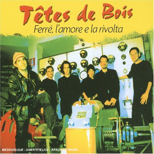 Ferre,l'Amore E la Rivolta