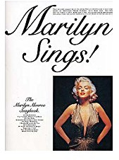 Marilyn Sings!: The Marilyn Monroe Songbook. Für Klavier, Gesang & Gitarre(mit Griffbildern)