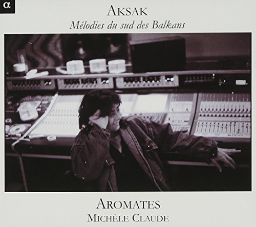 Aksak: Melodies from the Southern Balkans