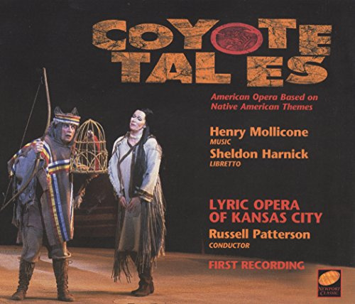 Coyote Tales - American Opera Based On Native American Themes