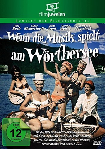 Wenn die Musik spielt am Wörthersee - filmjuwelen