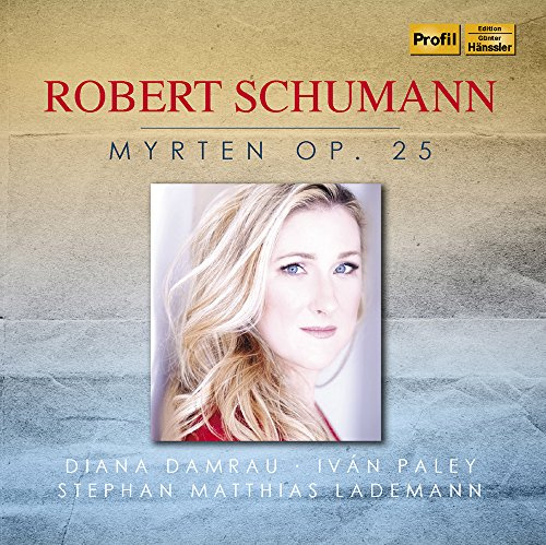 Schumann: Myrten Op. 25