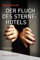Der Fluch des Sterne-Hotels: Gastro-Krimi
