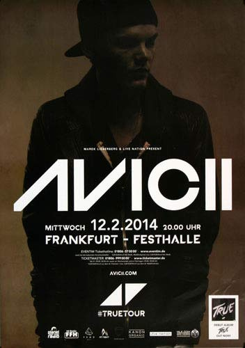Avicii - True, Frankfurt 2014 » Konzertplakat/Premium Poster | Live Konzert Veranstaltung | DIN A1 «
