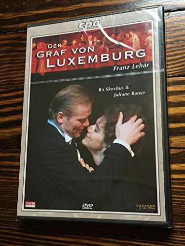 Lehar - Der Graf von Luxemburg / Bo Skovhus, Juliane Banse, Rainer Trost, Gabriela Bone, Alfred Eschwe, Vienna Opera
