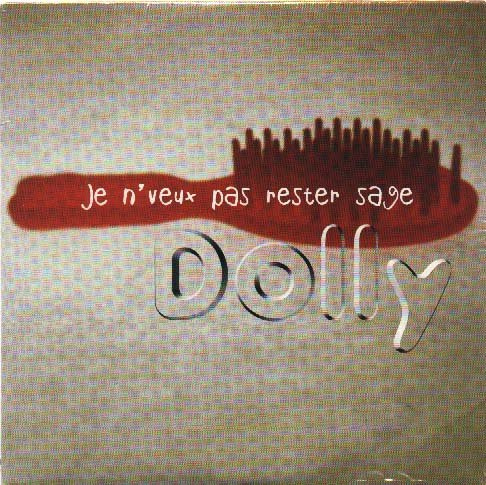 Dolly: Je N'Veux Pas Rester Sage