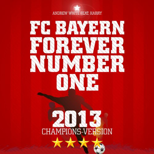 FC Bayern, Forever Number One (Original Radio Version)