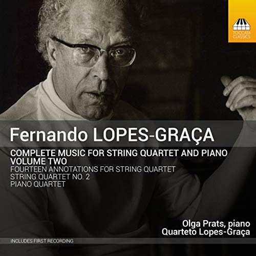 Lopes-Graca: Music For String Quartet & Piano: Volume 2