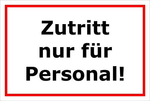 Melis-Folienwerkstatt Aufkleber – Zutritt nur für Personal - 30x20cm – S00080-110-B 20 VAR.