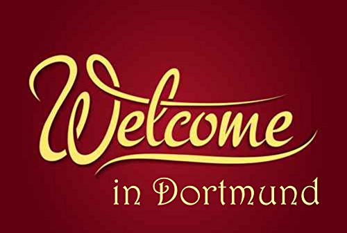 Crealuxe Fussmatte – “ Welcome in Dortmund “ - 60x40 cm - Gummi Rückseite/rutschfest - Filzoberfläche - Bedruckte Türmatte - Innenmatte - Schmutzmatte