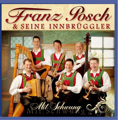 Mit Schwung (Echte Volksmusik aus Tirol)