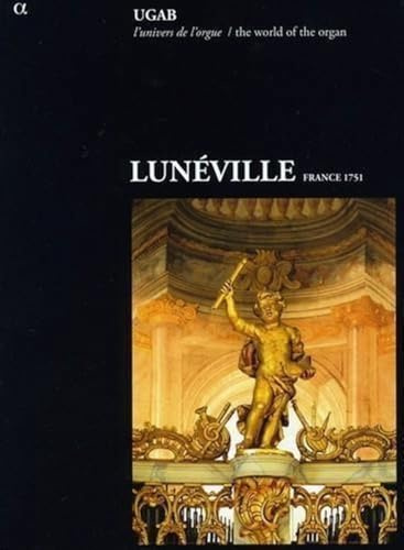 Die Orgel von Luneville (Frankreich 1751)