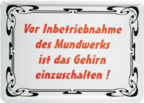 WOGEKA ART Retro Blechschild - Vor Inbetriebnahme des Mundwerks - witziger Spruch als Geschenk-Idee zum Geburtstag Weihnachten zur Dekoration 15x21 cm Vintage-Design Metall MJ 90