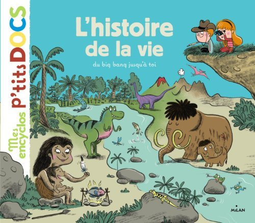 L'histoire de la vie, du big-bang jusqu'à toi (ex : Encyclo de la vie) de Stéphanie Ledu (6 novembre 2013) Relié