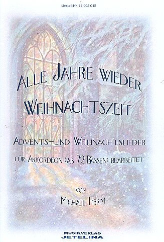 Alle Jahre wieder Weihnachtszeit: für Akkordeon (mit Text)