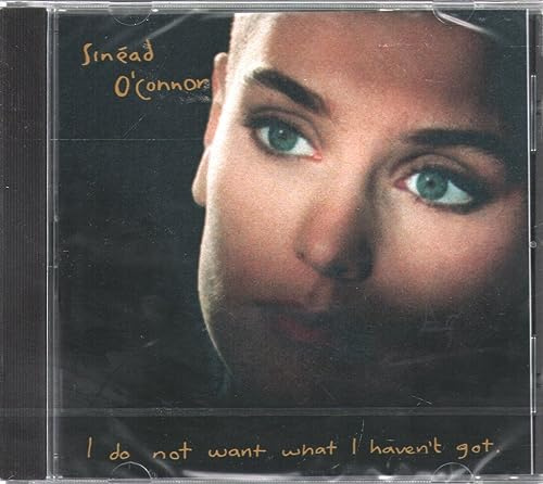 O'CONNOR SINEAD, I DO NOT WAN