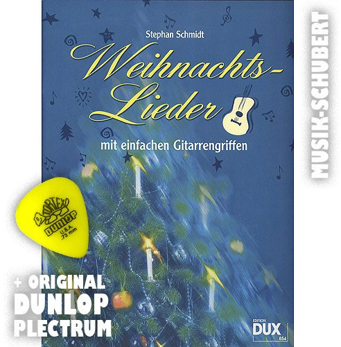 Weihnachtslieder mit einfachen Gitarrengriffen inkl. Plektrum -- 34 beliebte traditionelle und moderne Weihnachtslieder für Gesang und Gitarre mit musikalischer Einführung (broschiert) von Stephan Schmidt (Noten/Sheetmusic)
