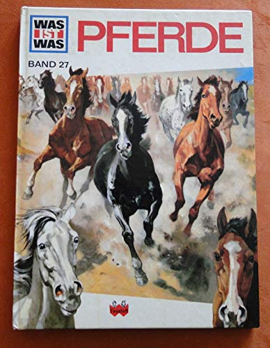 Margaret Cabell Self: Was ist was Buch: Pferde [Band 27]