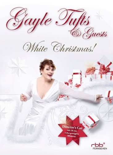 Gayle Tufts & Guests - White Christmas! [2 DVDs] (Director's Cut)
