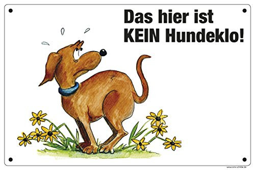 Schild Das hier ist kein Hundeklo