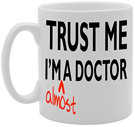 Coralgraph Inc MG591 Trust ME I'm Almost A Doctor Novelty Gift Printed Tea Coffee Ceramic Mug