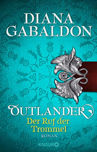 Outlander - Der Ruf der Trommel: Roman (Die Outlander-Saga 4)