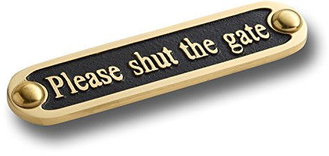 The Metal Foundry Please Shut The Gate Metal Door Sign. Traditional Style Home Decor Accessories Door Or Wall Brass Plaque. Handmade In England.