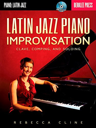 Rebecca Cline: Latin Jazz Piano Improvisation. Für Klavier