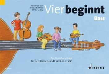 Firma MDS Schott music distribution Vier BEGINNT - arrangiert für Kontrabass [Noten/Sheetmusic] Komponist: BRAUN Karoline + Kummer HILTRUD + SEILING Ulrike