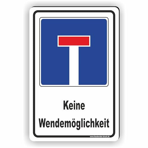 SACKGASSE - keine Wendemöglichkeit - SCHILD/D-013 (40x60cm Schild)