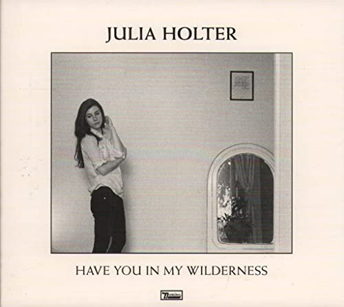 Have You in My Wilderness
