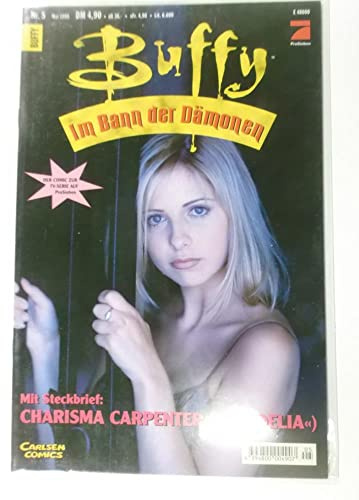 Buffy Im Bann der Dämonen 5 Foto-Cover , 21.4.1999, Carlsen Comics. Comic-Heft