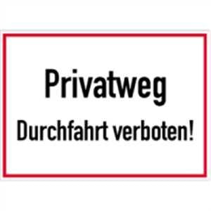 Schild Privatweg Durchfahrt verboten! Alu 25 x 35cm (Verbotsschild, Privatgrundstück) praxisbewährt, wetterfest