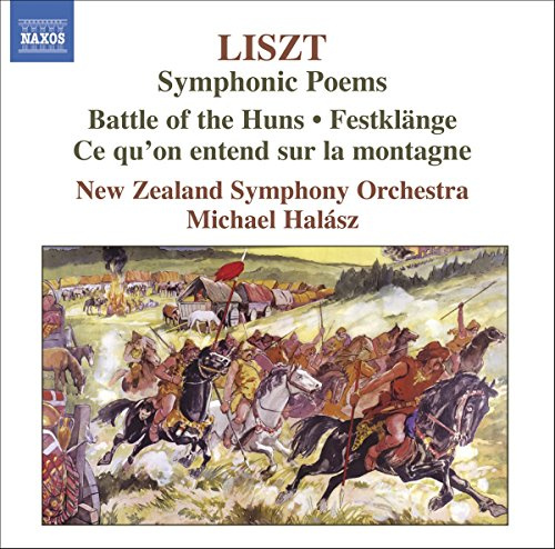 Liszt: Symphonic Poems - Battle of the Huns, Festklänge, Ce Qu'on Entend sur la Montagne