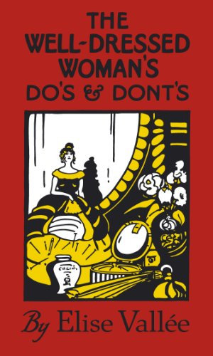 The Well-Dressed Woman's Do's and Dont's (English Edition)